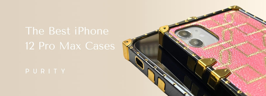 The Best iPhone 12 Pro Max Cases