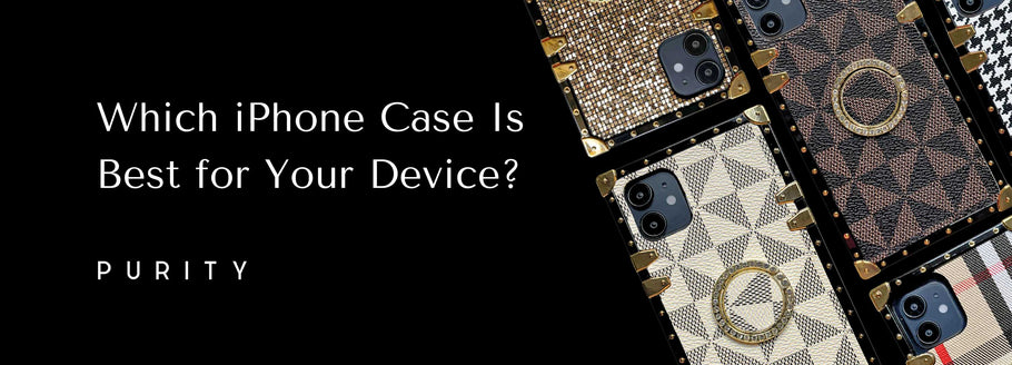 The Ultimate Guide: Which iPhone Case Is Best for Your Device?